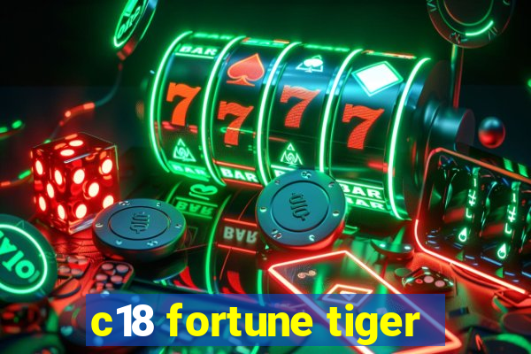 c18 fortune tiger